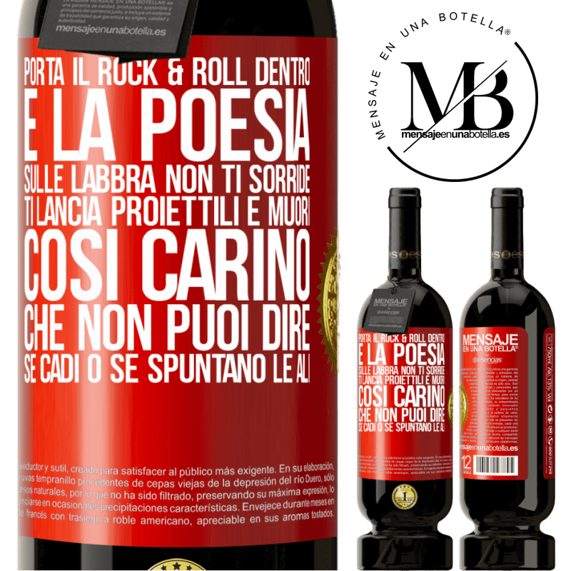 49,95 € Spedizione Gratuita | Vino rosso Edizione Premium MBS® Riserva Porta il Rock & Roll dentro e la poesia sulle labbra. Non ti sorride, ti lancia proiettili e muori così carino che non puoi Etichetta Rossa. Etichetta personalizzabile Riserva 12 Mesi Raccogliere 2016 Tempranillo