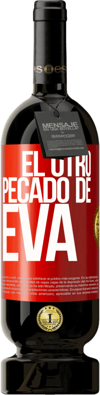 «El otro pecado de Eva» Edición Premium MBS® Reserva