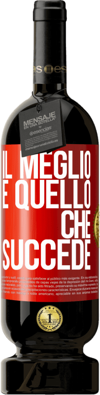 49,95 € Spedizione Gratuita | Vino rosso Edizione Premium MBS® Riserva Il meglio è quello che succede Etichetta Rossa. Etichetta personalizzabile Riserva 12 Mesi Raccogliere 2014 Tempranillo