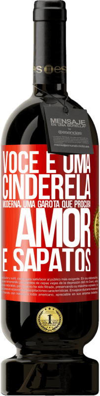 49,95 € | Vinho tinto Edição Premium MBS® Reserva Você é uma cinderela moderna, uma garota que procura amor e sapatos Etiqueta Vermelha. Etiqueta personalizável Reserva 12 Meses Colheita 2016 Tempranillo