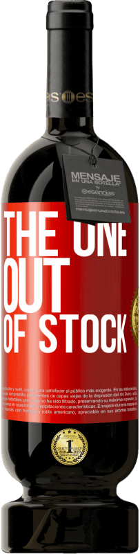 49,95 € | Red Wine Premium Edition MBS® Reserve The one out of stock Red Label. Customizable label Reserve 12 Months Harvest 2015 Tempranillo