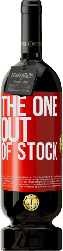 49,95 € Kostenloser Versand | Rotwein Premium Ausgabe MBS® Reserve The one out of stock Rote Markierung. Anpassbares Etikett Reserve 12 Monate Ernte 2016 Tempranillo