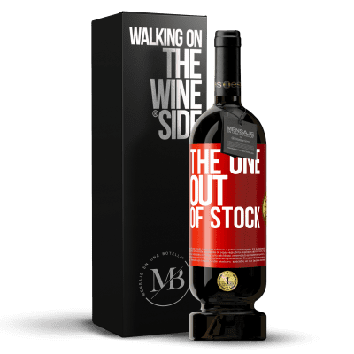 «The one out of stock» Edizione Premium MBS® Riserva