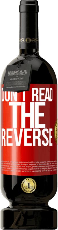 49,95 € | Красное вино Premium Edition MBS® Бронировать Не читайте обратное Красная метка. Настраиваемая этикетка Бронировать 12 Месяцы Урожай 2016 Tempranillo