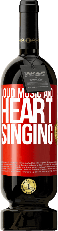49,95 € Free Shipping | Red Wine Premium Edition MBS® Reserve The loud music and the heart singing Red Label. Customizable label Reserve 12 Months Harvest 2016 Tempranillo