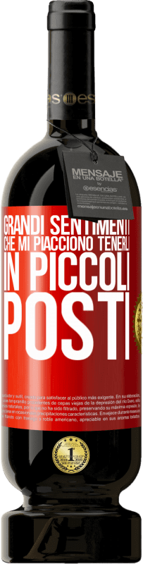 49,95 € Spedizione Gratuita | Vino rosso Edizione Premium MBS® Riserva Grandi sentimenti che mi piacciono tenerli in piccoli posti Etichetta Rossa. Etichetta personalizzabile Riserva 12 Mesi Raccogliere 2016 Tempranillo