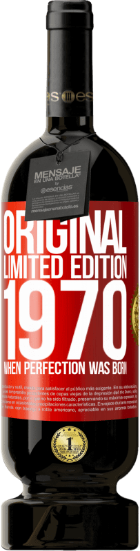 «Original. Limited edition. 1970. When perfection was born» Premium Edition MBS® Reserva