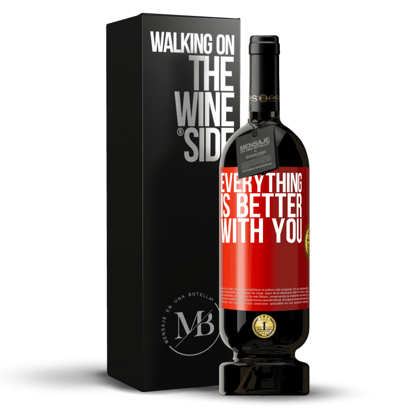 29,95 € Free Shipping | Red Wine Premium Edition MBS® Reserva Everything is better with you Red Label. Customizable label Reserva 12 Months Harvest 2014 Tempranillo