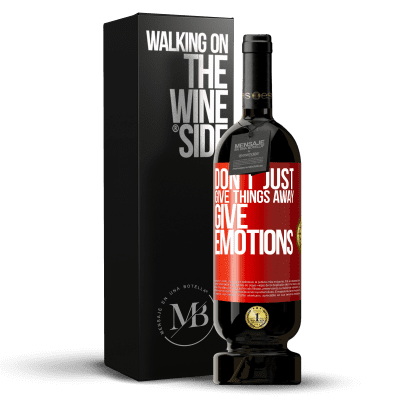 «Don't just give things away, give emotions» Premium Edition MBS® Reserve