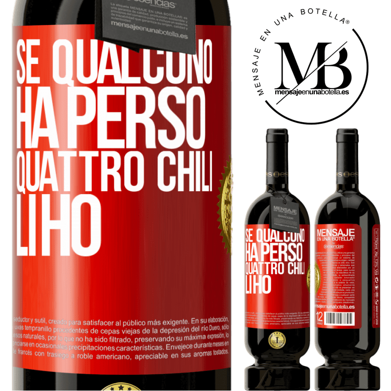 49,95 € Spedizione Gratuita | Vino rosso Edizione Premium MBS® Riserva Se qualcuno ha perso quattro chili. Li ho Etichetta Rossa. Etichetta personalizzabile Riserva 12 Mesi Raccogliere 2014 Tempranillo