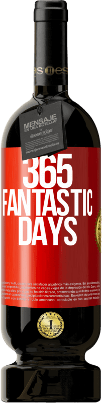 «365 fantastic days» Premium Edition MBS® Reserva