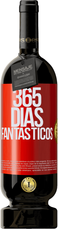 49,95 € | Vino Tinto Edición Premium MBS® Reserva 365 días fantásticos Etiqueta Roja. Etiqueta personalizable Reserva 12 Meses Cosecha 2014 Tempranillo
