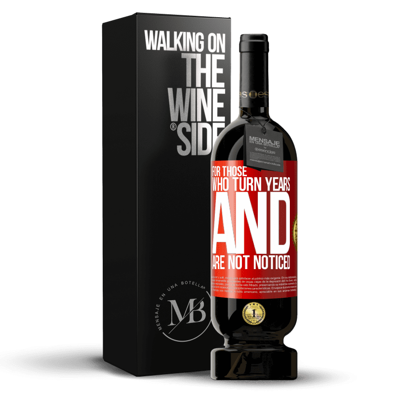 29,95 € Free Shipping | Red Wine Premium Edition MBS® Reserva For those who turn years and are not noticed Red Label. Customizable label Reserva 12 Months Harvest 2014 Tempranillo