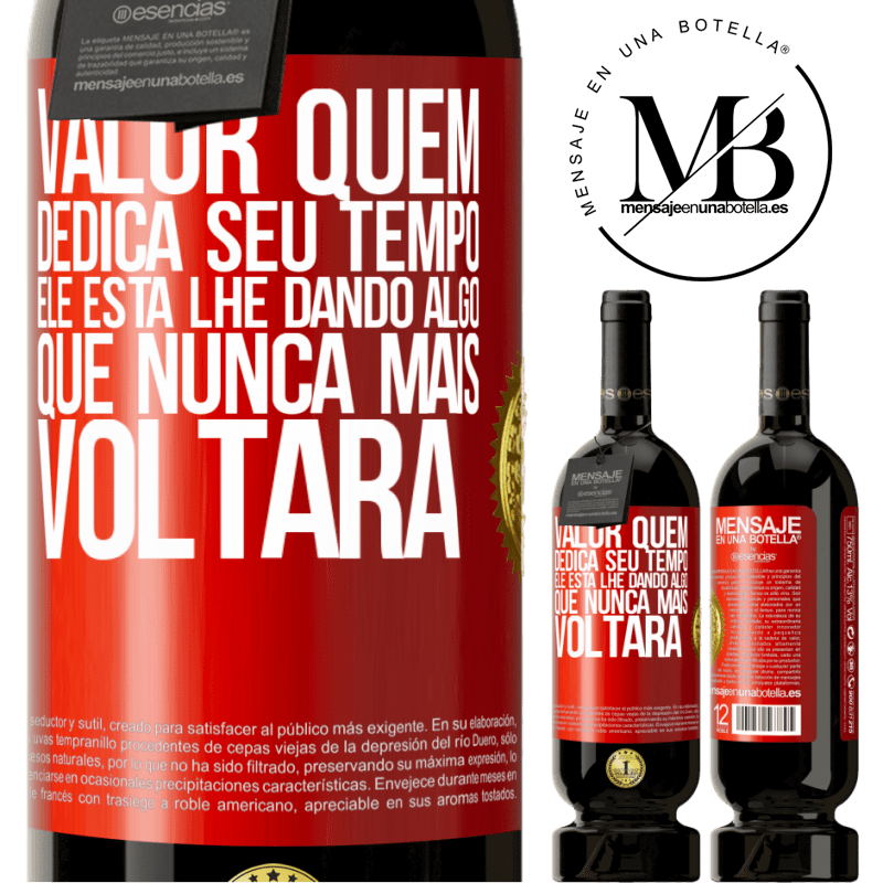 49,95 € Envio grátis | Vinho tinto Edição Premium MBS® Reserva Valor quem dedica seu tempo. Ele está lhe dando algo que nunca mais voltará Etiqueta Vermelha. Etiqueta personalizável Reserva 12 Meses Colheita 2016 Tempranillo