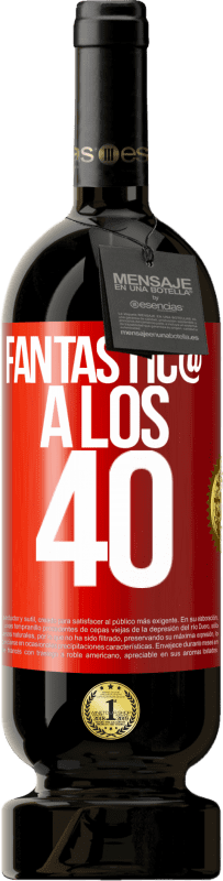 39,95 € Envío gratis | Vino Tinto Edición Premium MBS® Reserva Fantástica a los 40 Etiqueta Roja. Etiqueta personalizable Reserva 12 Meses Cosecha 2015 Tempranillo