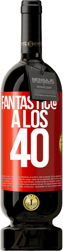 49,95 € | Vino Tinto Edición Premium MBS® Reserva Fantástic@ a los 40 Etiqueta Roja. Etiqueta personalizable Reserva 12 Meses Cosecha 2014 Tempranillo