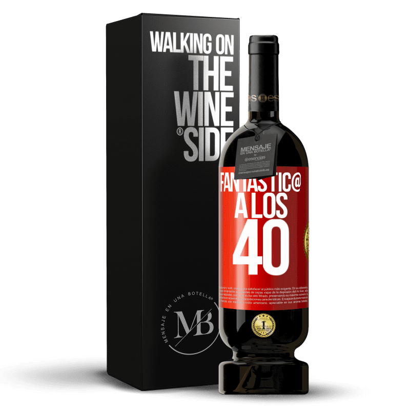 49,95 € Envío gratis | Vino Tinto Edición Premium MBS® Reserva Fantástic@ a los 40 Etiqueta Roja. Etiqueta personalizable Reserva 12 Meses Cosecha 2015 Tempranillo