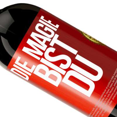 Einzigartige und Persönliche Ausdrücke. «Die Magie bist du» Premium Ausgabe MBS® Reserve