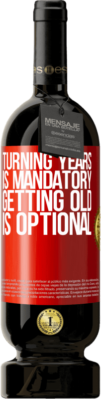 49,95 € | 红酒 高级版 MBS® 预订 年岁是强制性的，变老是可选的 红色标签. 可自定义的标签 预订 12 个月 收成 2014 Tempranillo