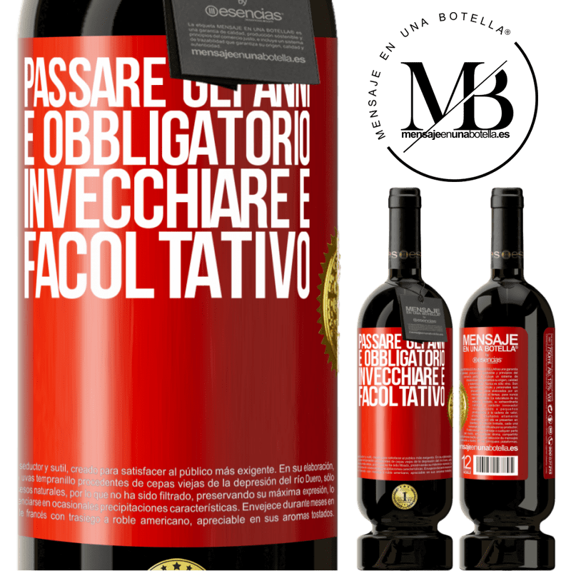 49,95 € Spedizione Gratuita | Vino rosso Edizione Premium MBS® Riserva Passare gli anni è obbligatorio, invecchiare è facoltativo Etichetta Rossa. Etichetta personalizzabile Riserva 12 Mesi Raccogliere 2015 Tempranillo