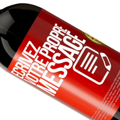 Expressions Uniques et Personnelles. «What a wine-derful world» Édition Premium MBS® Réserve