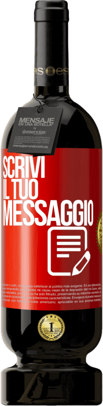 49,95 € | Vino rosso Edizione Premium MBS® Riserva Scrivi il tuo messaggio Etichetta Rossa. Etichetta personalizzabile Riserva 12 Mesi Raccogliere 2014 Tempranillo
