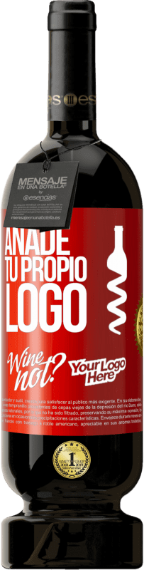 49,95 € | Vino Tinto Edición Premium MBS® Reserva Añade tu propio logo Etiqueta Roja. Etiqueta personalizable Reserva 12 Meses Cosecha 2015 Tempranillo