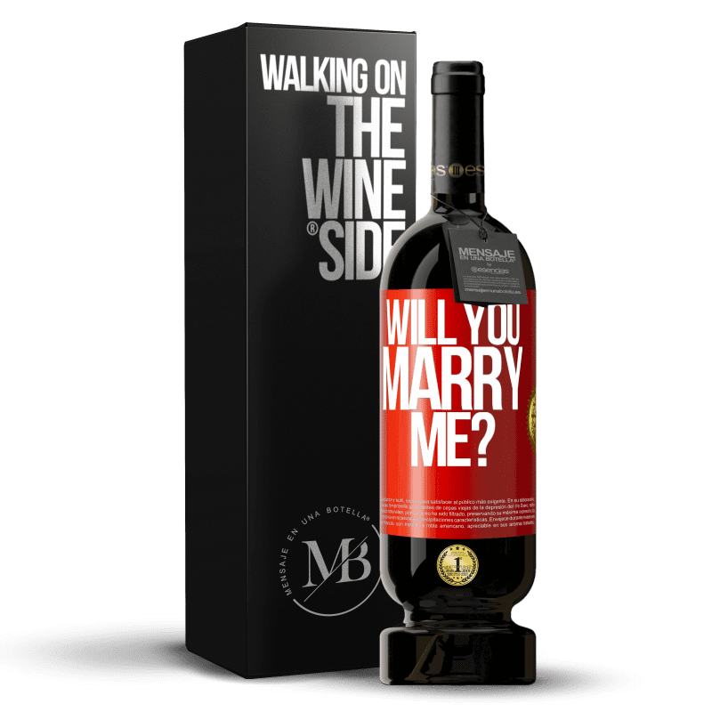 49,95 € Free Shipping | Red Wine Premium Edition MBS® Reserve Will you marry me? Red Label. Customizable label Reserve 12 Months Harvest 2014 Tempranillo