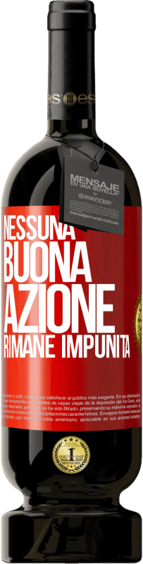 Spedizione Gratuita | Vino rosso Edizione Premium MBS® Riserva Nessuna buona azione rimane impunita Etichetta Rossa. Etichetta personalizzabile Riserva 12 Mesi Raccogliere 2014 Tempranillo