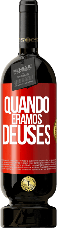 «Quando éramos deuses» Edição Premium MBS® Reserva