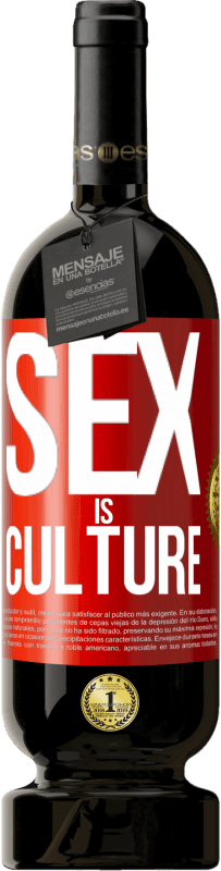 49,95 € Бесплатная доставка | Красное вино Premium Edition MBS® Бронировать Секс - это культура Красная метка. Настраиваемая этикетка Бронировать 12 Месяцы Урожай 2016 Tempranillo