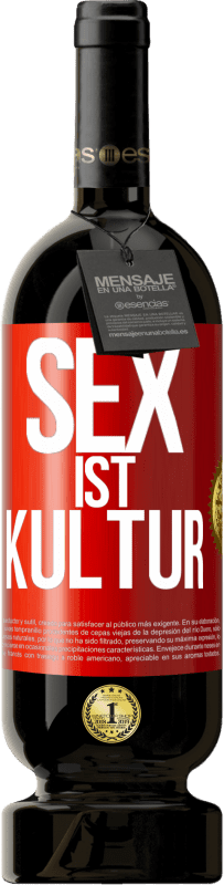 «Sex ist Kultur» Premium Ausgabe MBS® Reserve