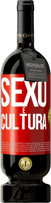 «Sexo é cultura» Edição Premium MBS® Reserva