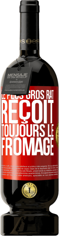 Envoi gratuit | Vin rouge Édition Premium MBS® Réserve Le plus gros rat reçoit toujours le fromage Étiquette Rouge. Étiquette personnalisable Réserve 12 Mois Récolte 2014 Tempranillo