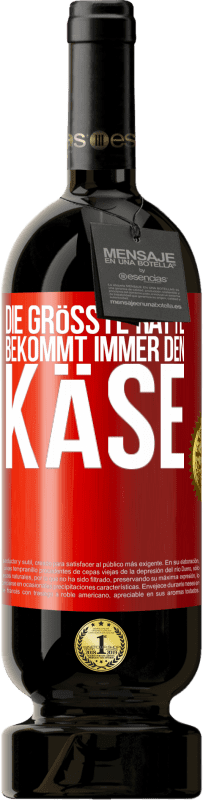 49,95 € | Rotwein Premium Ausgabe MBS® Reserve Die größte Ratte bekommt immer den Käse Rote Markierung. Anpassbares Etikett Reserve 12 Monate Ernte 2016 Tempranillo