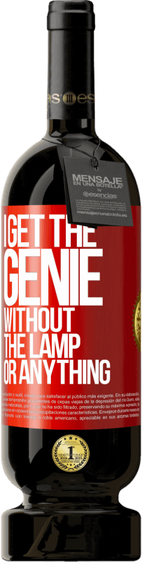 49,95 € Free Shipping | Red Wine Premium Edition MBS® Reserve I get the genie without the lamp or anything Red Label. Customizable label Reserve 12 Months Harvest 2014 Tempranillo