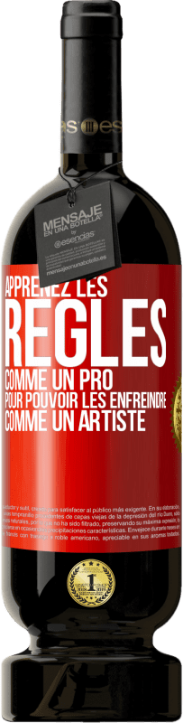 49,95 € Envoi gratuit | Vin rouge Édition Premium MBS® Réserve Apprenez les règles comme un pro pour pouvoir les enfreindre comme un artiste Étiquette Rouge. Étiquette personnalisable Réserve 12 Mois Récolte 2016 Tempranillo