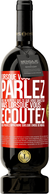 49,95 € Envoi gratuit | Vin rouge Édition Premium MBS® Réserve Lorsque vous parlez, vous ne répétez que ce que vous savez déjà, mais lorsque vous écoutez, vous pouvez apprendre quelque Étiquette Rouge. Étiquette personnalisable Réserve 12 Mois Récolte 2016 Tempranillo