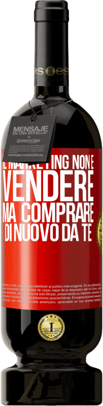 Spedizione Gratuita | Vino rosso Edizione Premium MBS® Riserva Il marketing non è vendere, ma comprare di nuovo da te Etichetta Rossa. Etichetta personalizzabile Riserva 12 Mesi Raccogliere 2014 Tempranillo