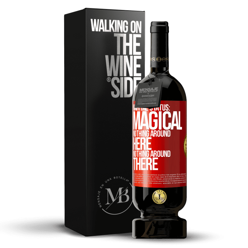 49,95 € Free Shipping | Red Wine Premium Edition MBS® Reserve Marital status: magical. Nothing around here nothing around there Red Label. Customizable label Reserve 12 Months Harvest 2014 Tempranillo
