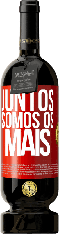 49,95 € | Vinho tinto Edição Premium MBS® Reserva Juntos somos os mais Etiqueta Vermelha. Etiqueta personalizável Reserva 12 Meses Colheita 2015 Tempranillo