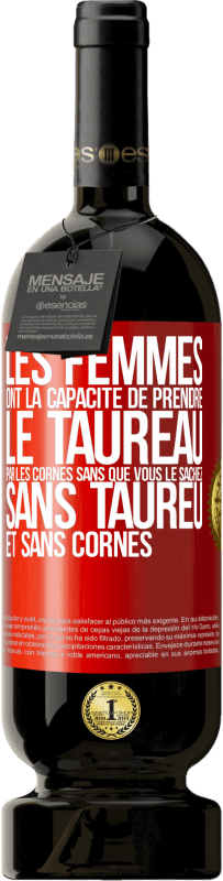 49,95 € Envoi gratuit | Vin rouge Édition Premium MBS® Réserve Les femmes ont la capacité de prendre le taureau par les cornes. Sans que vous le sachiez, sans taureu et sans cornes Étiquette Rouge. Étiquette personnalisable Réserve 12 Mois Récolte 2016 Tempranillo