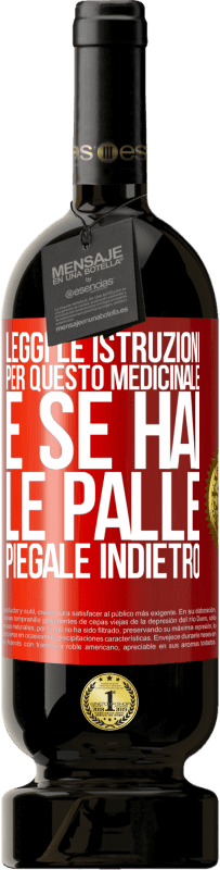49,95 € Spedizione Gratuita | Vino rosso Edizione Premium MBS® Riserva Leggi le istruzioni per questo medicinale e se hai le palle, piegale indietro Etichetta Rossa. Etichetta personalizzabile Riserva 12 Mesi Raccogliere 2016 Tempranillo