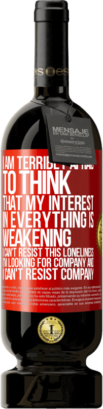 49,95 € Free Shipping | Red Wine Premium Edition MBS® Reserve I am terribly afraid to think that my interest in everything is weakening. I can't resist this loneliness. I'm looking for Red Label. Customizable label Reserve 12 Months Harvest 2016 Tempranillo