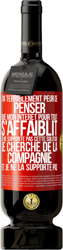 49,95 € Envoi gratuit | Vin rouge Édition Premium MBS® Réserve J'ai terriblement peur de penser que mon intérêt pour tout s'affaiblit. Je ne supporte pas cette solitude. Je cherche de la comp Étiquette Rouge. Étiquette personnalisable Réserve 12 Mois Récolte 2016 Tempranillo