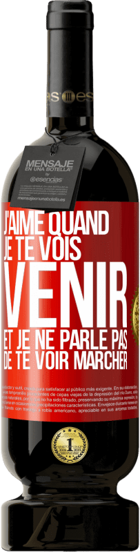 49,95 € Envoi gratuit | Vin rouge Édition Premium MBS® Réserve J'aime quand je te vois venir et je ne parle pas de te voir marcher Étiquette Rouge. Étiquette personnalisable Réserve 12 Mois Récolte 2016 Tempranillo