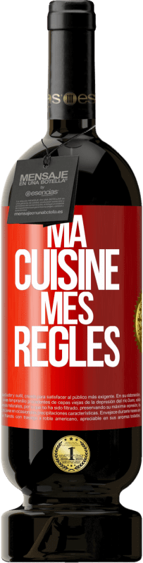 Envoi gratuit | Vin rouge Édition Premium MBS® Réserve Ma cuisine, mes règles Étiquette Rouge. Étiquette personnalisable Réserve 12 Mois Récolte 2014 Tempranillo