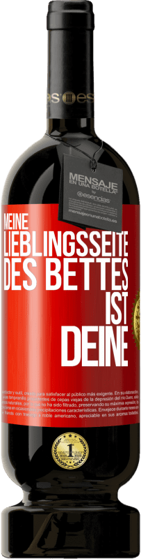 Kostenloser Versand | Rotwein Premium Ausgabe MBS® Reserve Meine Lieblingsseite des Bettes ist deine Rote Markierung. Anpassbares Etikett Reserve 12 Monate Ernte 2014 Tempranillo