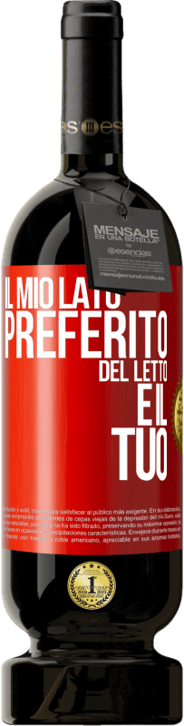 49,95 € Spedizione Gratuita | Vino rosso Edizione Premium MBS® Riserva Il mio lato preferito del letto è il tuo Etichetta Rossa. Etichetta personalizzabile Riserva 12 Mesi Raccogliere 2016 Tempranillo