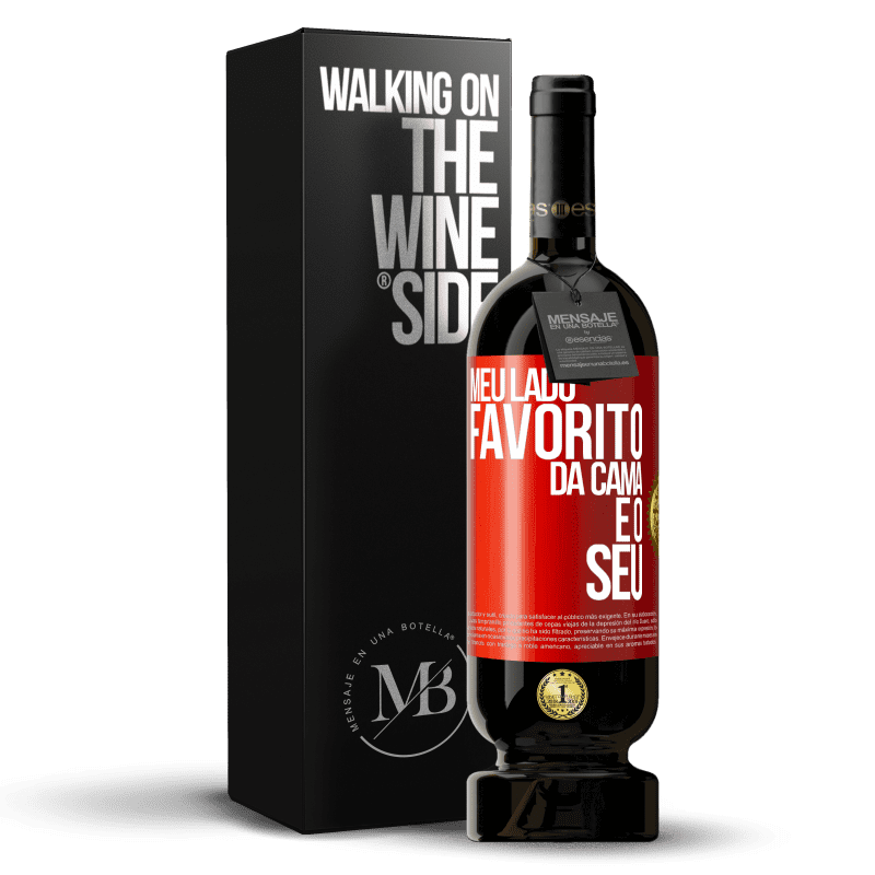 49,95 € Envio grátis | Vinho tinto Edição Premium MBS® Reserva Meu lado favorito da cama é o seu Etiqueta Vermelha. Etiqueta personalizável Reserva 12 Meses Colheita 2016 Tempranillo